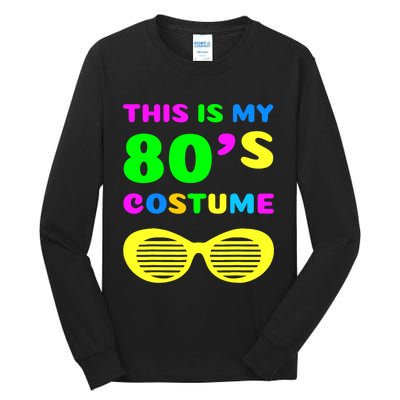 This Is My 80s Costume Tall Long Sleeve T-Shirt