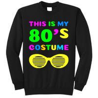 This Is My 80s Costume Tall Sweatshirt