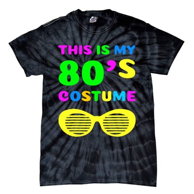 This Is My 80s Costume Tie-Dye T-Shirt