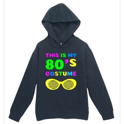 This Is My 80s Costume Urban Pullover Hoodie