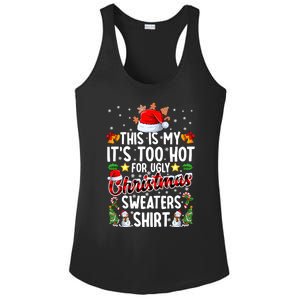 This Is My ItS Too Hot For Ugly Christmas Sweaters Shirt Ladies PosiCharge Competitor Racerback Tank