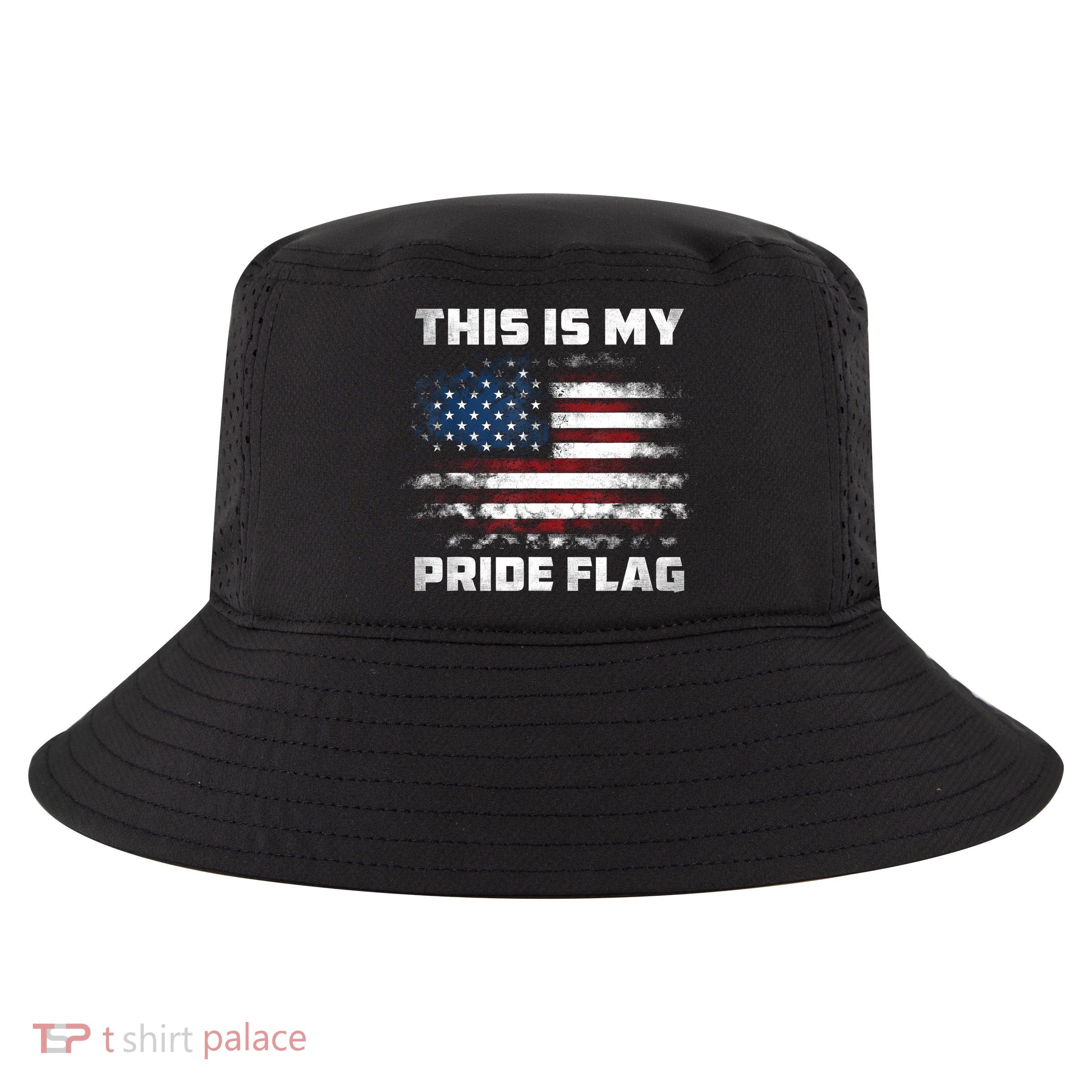 This Is My Pride Flag USA American 4th Of July Patriotic Cool Comfort Performance Bucket Hat