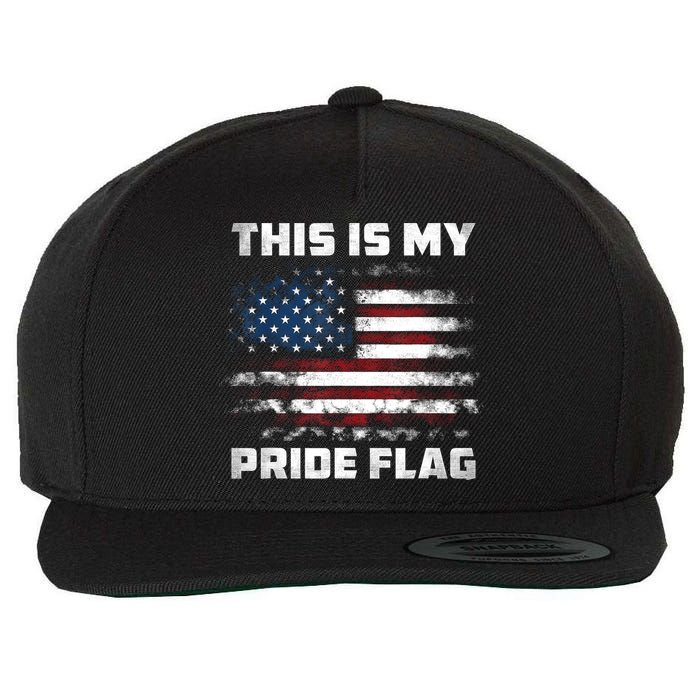 This Is My Pride Flag USA American 4th Of July Patriotic Wool Snapback Cap