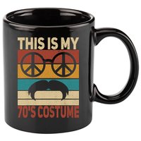 This Is My 70s Costume 70 Styles 70S Disco 1970s Outfit 11oz C Handle Ceramic Mug