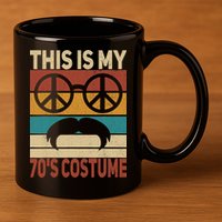 This Is My 70s Costume 70 Styles 70S Disco 1970s Outfit 11oz C Handle Ceramic Mug