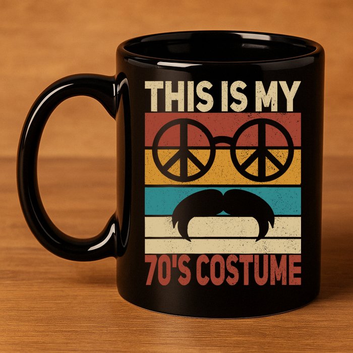 This Is My 70s Costume 70 Styles 70S Disco 1970s Outfit 11oz C Handle Ceramic Mug