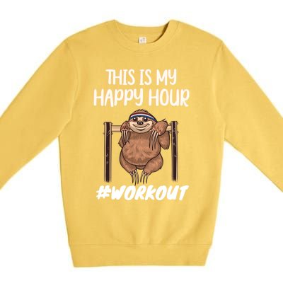 This Is My Happy Hour Workout Gym Sloth Lover Gift Premium Crewneck Sweatshirt