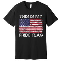 This Is My Pride Flag Usa American 4th Of July Premium T-Shirt