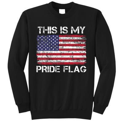 This Is My Pride Flag Usa American 4th Of July Tall Sweatshirt