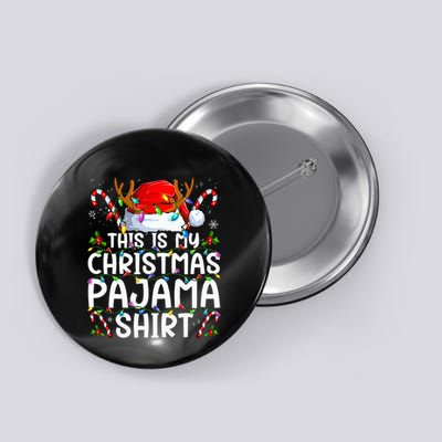 This Is My Christmas Pajama Funny Xmas Pjs Button