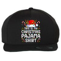 This Is My Christmas Pajama Funny Xmas Pjs Wool Snapback Cap