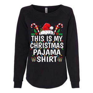 This Is My Christmas Pajama  Funny Xmas PJs  Womens California Wash Sweatshirt