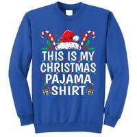 This Is My Christmas Pajama  Funny Xmas PJs  Sweatshirt