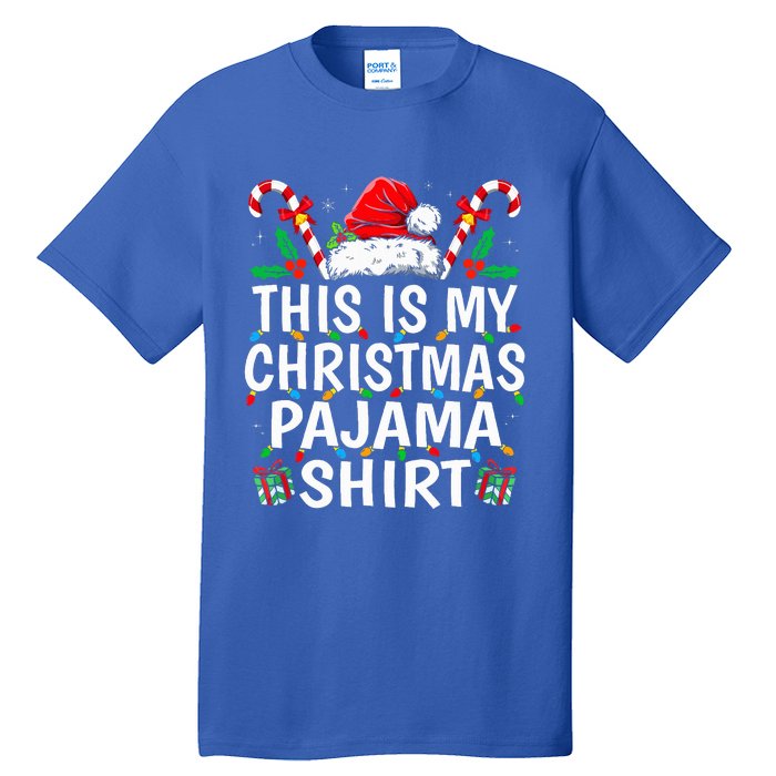 This Is My Christmas Pajama  Funny Xmas PJs  Tall T-Shirt