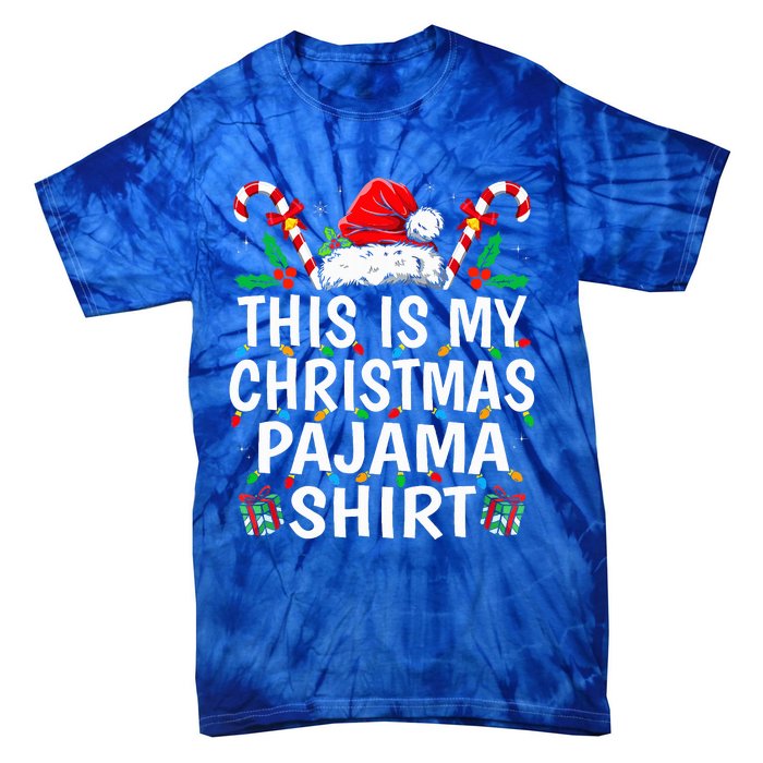 This Is My Christmas Pajama  Funny Xmas PJs  Tie-Dye T-Shirt