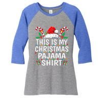 This Is My Christmas Pajama  Funny Xmas PJs  Women's Tri-Blend 3/4-Sleeve Raglan Shirt