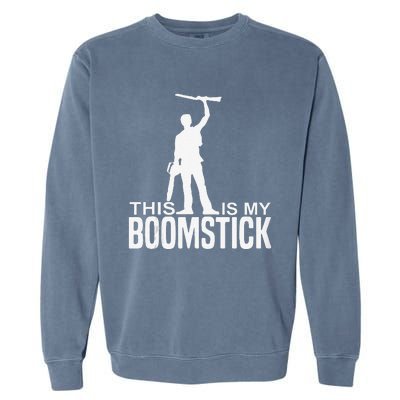 This Is My Boomstick Shotgun Chainsaw Dead Evil Halloween Garment-Dyed Sweatshirt