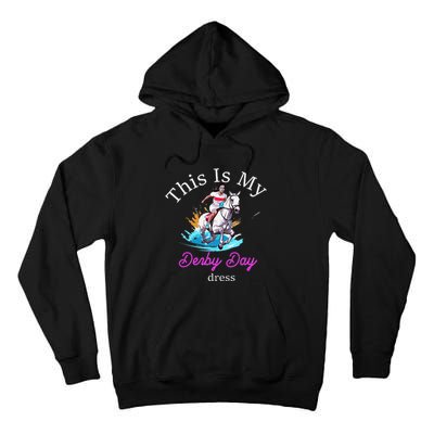 This Is My Derby Day Dress Horse Tall Hoodie