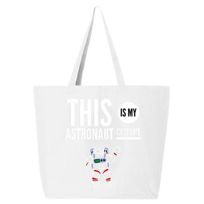 This Is My Astronaut Costume Halloween Funny Saying Graphic Funny Gift 25L Jumbo Tote