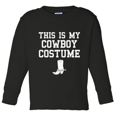 This Is My Cowboy Costume Funny Lazy Country Western Toddler Long Sleeve Shirt