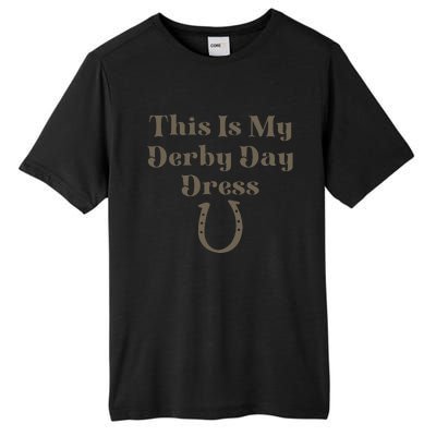 This Is My Derby Day Dress Horse Racing Tall Fusion ChromaSoft Performance T-Shirt