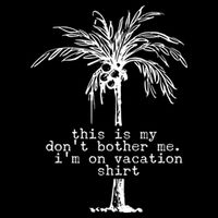 This Is My Don't Bother Me I'm On Vacation 16 in Basic Backpack