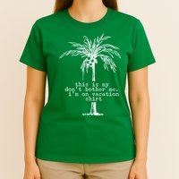 This Is My Don't Bother Me I'm On Vacation T-Shirt
