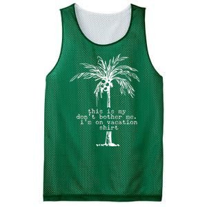 This Is My Don't Bother Me I'm On Vacation Mesh Reversible Basketball Jersey Tank