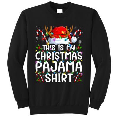 This Is My Christmas Pajama Funny Xmas Pjs Tall Sweatshirt