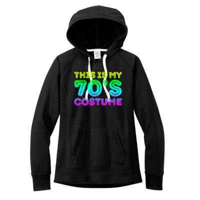 This Is My 70s Costume, 1970s Party Women's Fleece Hoodie