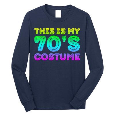 This Is My 70s Costume, 1970s Party Long Sleeve Shirt