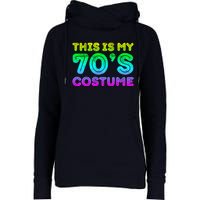 This Is My 70s Costume, 1970s Party Womens Funnel Neck Pullover Hood