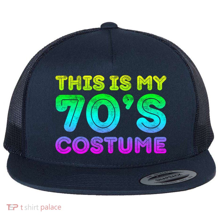 This Is My 70s Costume, 1970s Party Flatbill Hat