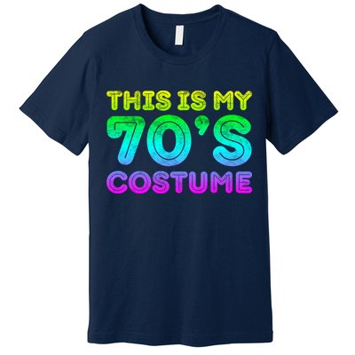 This Is My 70s Costume, 1970s Party Premium T-Shirt