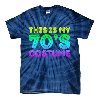 This Is My 70s Costume, 1970s Party Tie-Dye T-Shirt