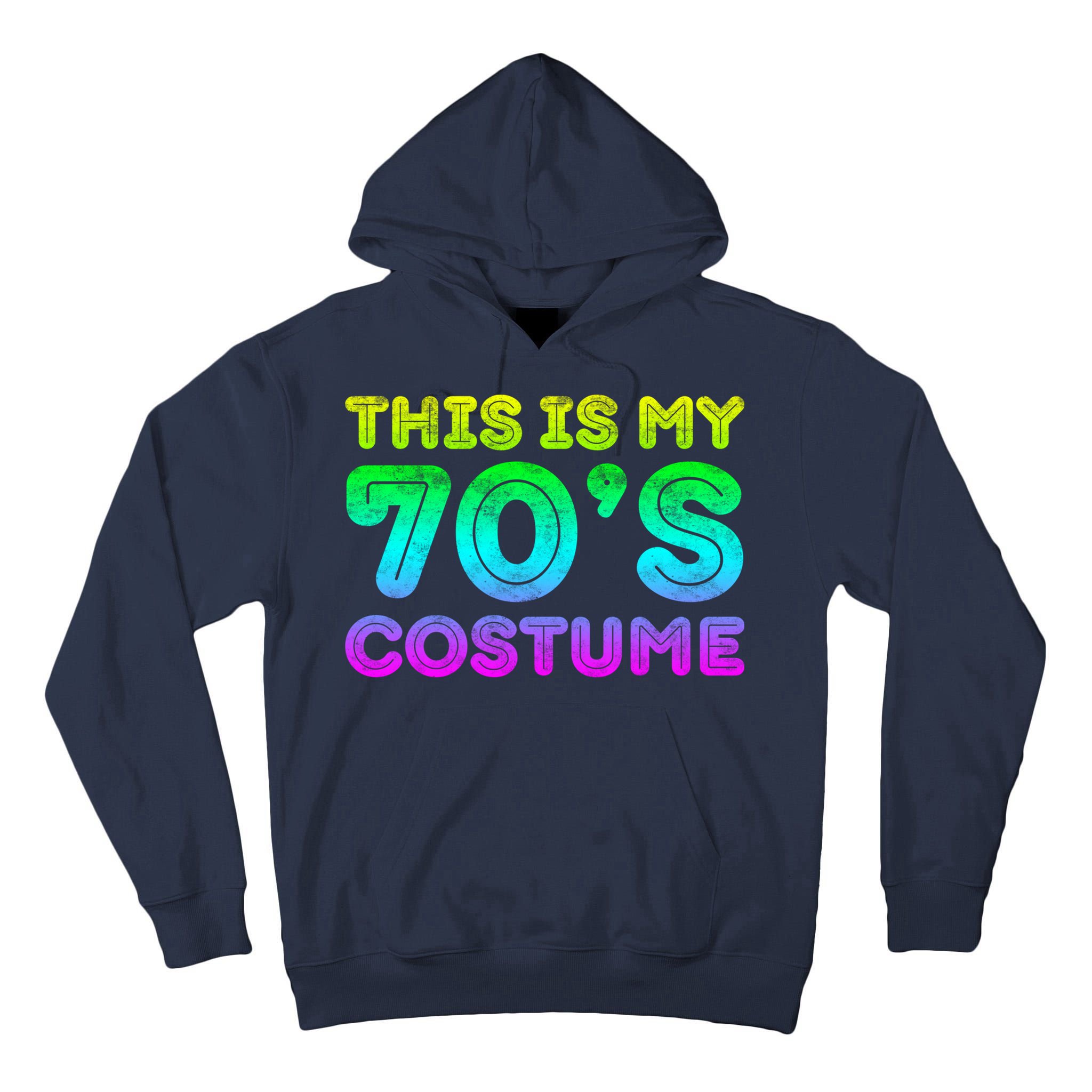 This Is My 70s Costume, 1970s Party Tall Hoodie