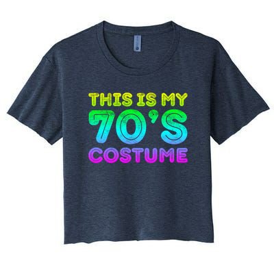 This Is My 70s Costume, 1970s Party Women's Crop Top Tee