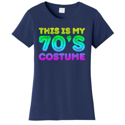 This Is My 70s Costume, 1970s Party Women's T-Shirt