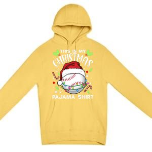 This Is My Christmas Pajama Baseball Ball Santa Christmas Gift Premium Pullover Hoodie