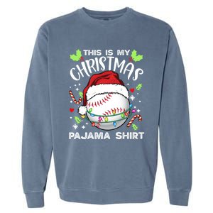 This Is My Christmas Pajama Baseball Ball Santa Christmas Gift Garment-Dyed Sweatshirt