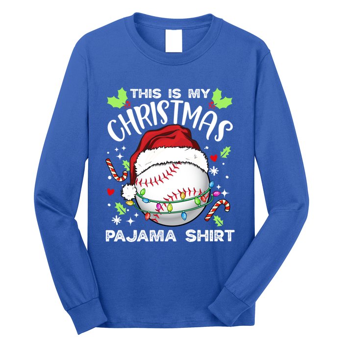 This Is My Christmas Pajama Baseball Ball Santa Christmas Gift Long Sleeve Shirt