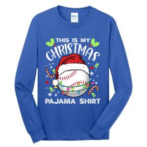 This Is My Christmas Pajama Baseball Ball Santa Christmas Gift Tall Long Sleeve T-Shirt