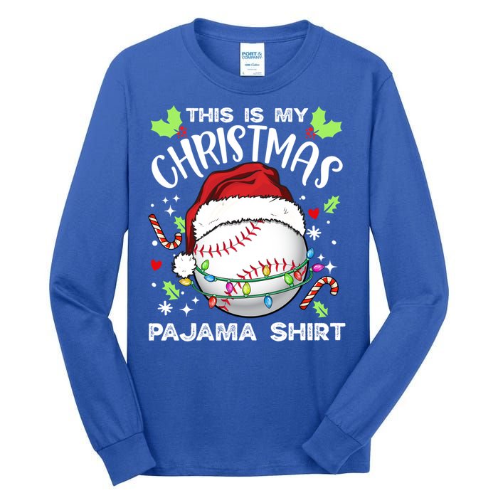 This Is My Christmas Pajama Baseball Ball Santa Christmas Gift Tall Long Sleeve T-Shirt