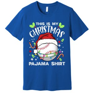 This Is My Christmas Pajama Baseball Ball Santa Christmas Gift Premium T-Shirt