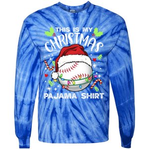 This Is My Christmas Pajama Baseball Ball Santa Christmas Gift Tie-Dye Long Sleeve Shirt