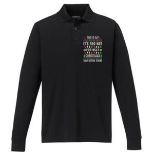 This Is My ItS Too Hot For Ugly Christmas Performance Long Sleeve Polo