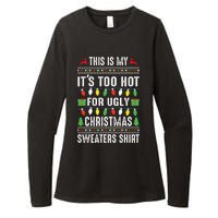 This Is My ItS Too Hot For Ugly Christmas Womens CVC Long Sleeve Shirt