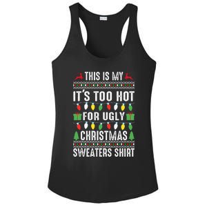 This Is My ItS Too Hot For Ugly Christmas Ladies PosiCharge Competitor Racerback Tank