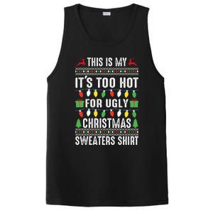 This Is My ItS Too Hot For Ugly Christmas PosiCharge Competitor Tank