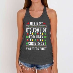 This Is My ItS Too Hot For Ugly Christmas Women's Knotted Racerback Tank